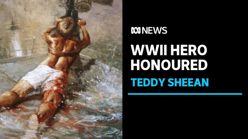 After a decades-long campaign, WWII hero Teddy Sheean has been awarded a Victoria Cross | ABC News