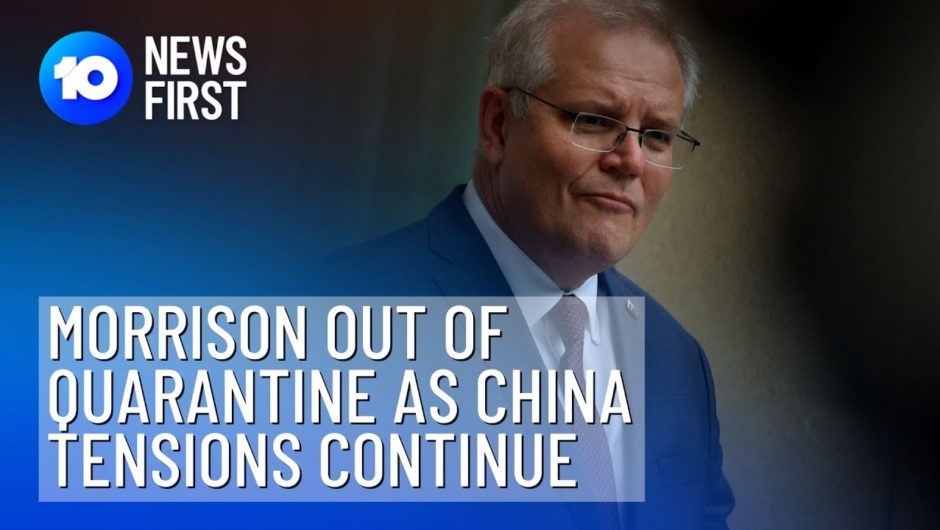 Scott Morrison Out Of Quarantine | 10 News First