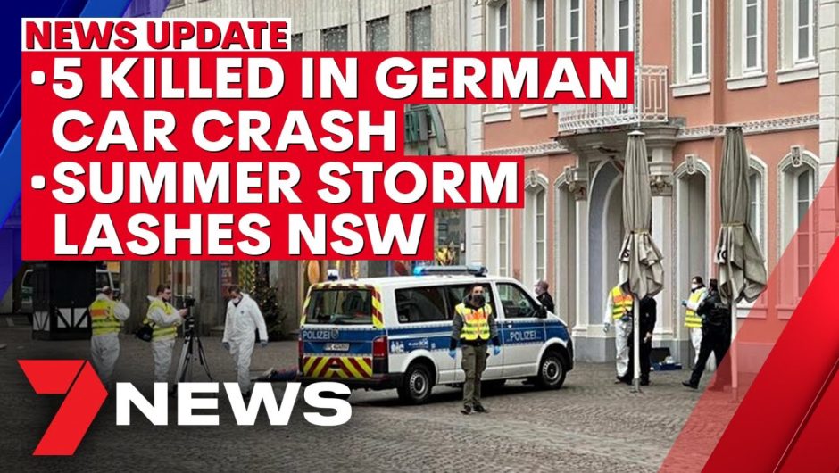7NEWS Update – December 2: German driver ploughs into Christmas shoppers; storms lash NSW | 7NEWS