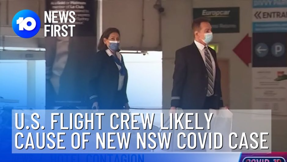 American Flight Crew Blamed For Sydney COVID Case | 10 News First
