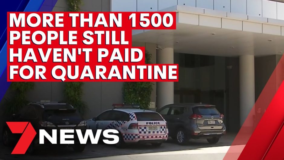 More than 1500 people haven’t paid back the cost of their Queensland quarantine | 7NEWS