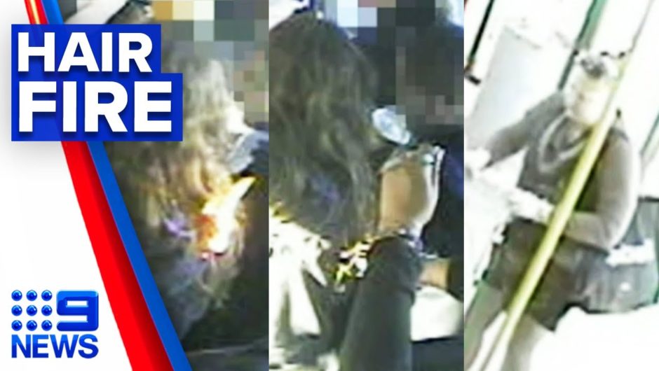 Woman sets schoolgirl’s hair on fire in random attack | 9 News Australia