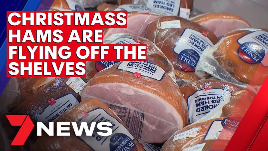 Have you bought your Christmas ham? | 7NEWS