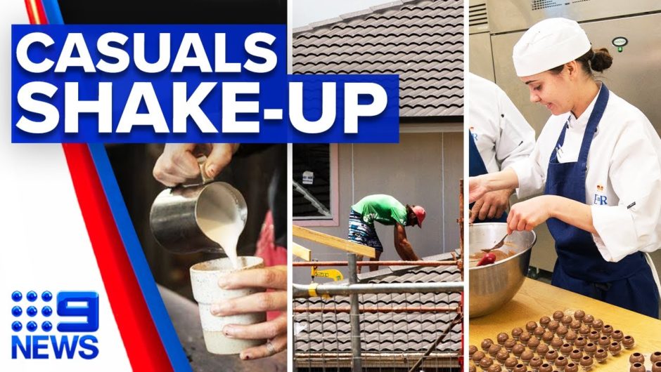 New casual worker to permanency reforms | 9 News Australia
