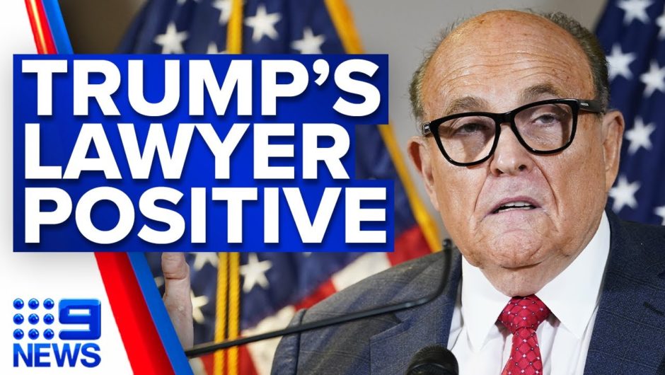 Coronavirus: Rudy Guiliani tests positive to COVID-19 | 9 News Australia