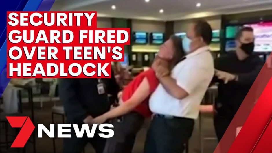 Melbourne hotel security guard fired over treatment of a teen | 7NEWS