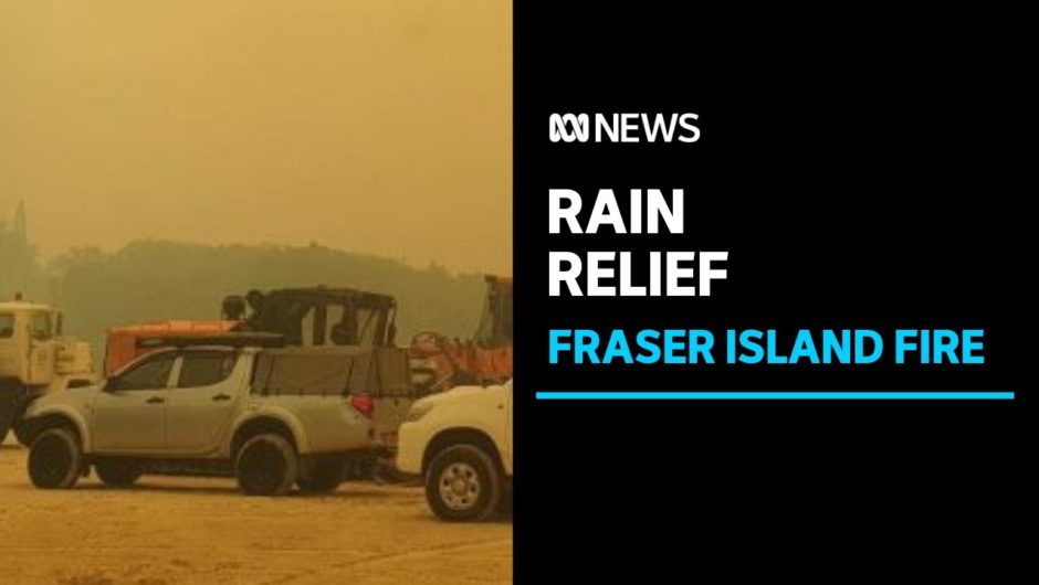 Rain provides relief to Fraser Island firefighting efforts | ABC News