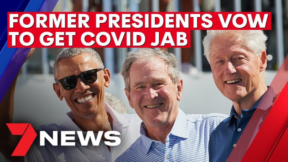 COVID-19: Former Presidents vow to get coronavirus vaccine to assure Americans | 7NEWS