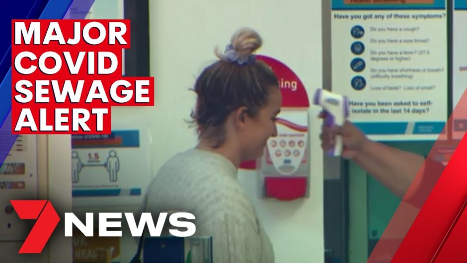 Major Sydney sewage alert as doctors and pharmacists duel over COVID-19 vaccine | 7NEWS