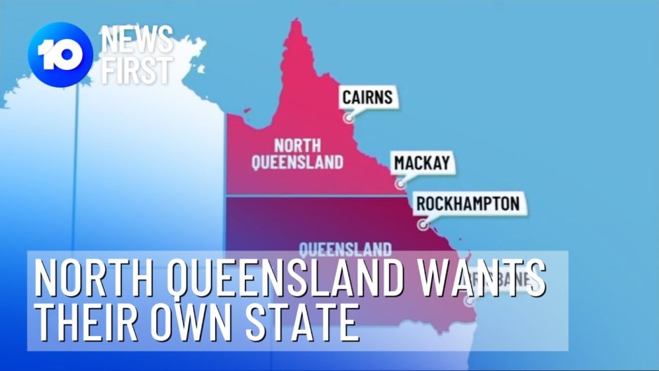 North Queenslanders Want To Leave Queensland | 10 News First