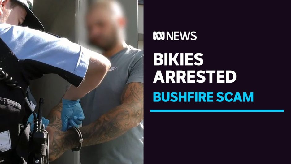 Bikies charged over alleged scam which claimed cash meant for bushfire victims | ABC News