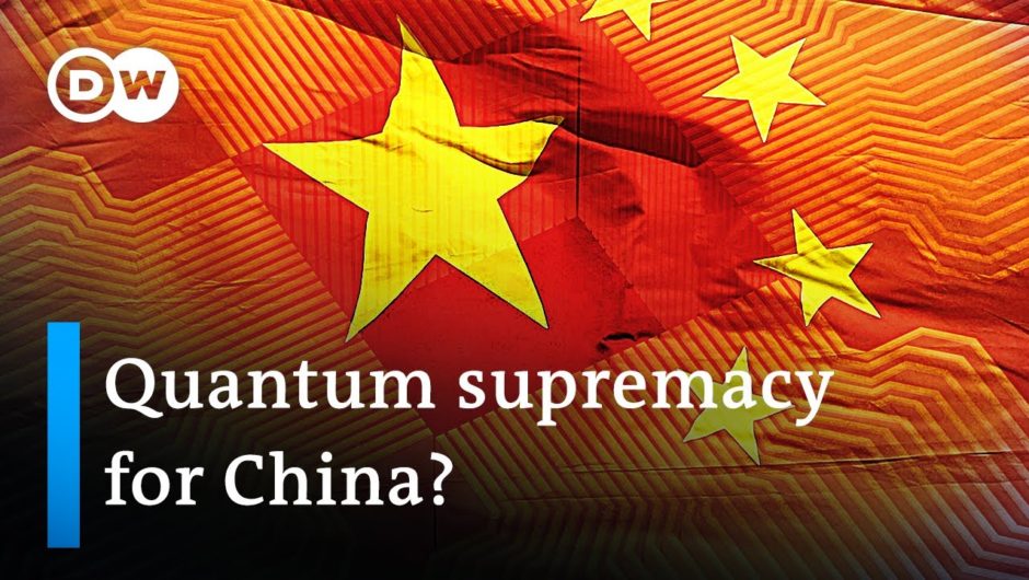 China claims ‘quantum supremacy’ with new supercomputer | DW News