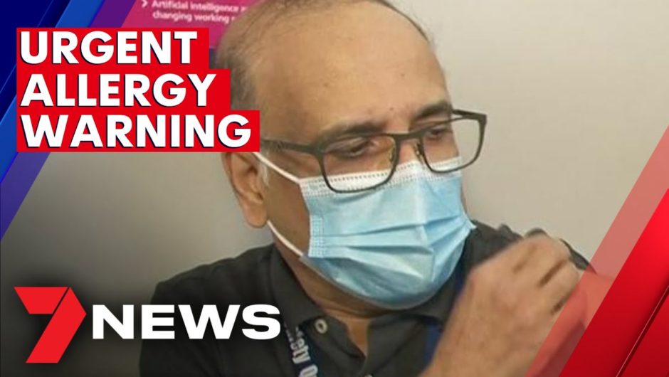 COVID-19 vaccine causes allergic shock | 7NEWS