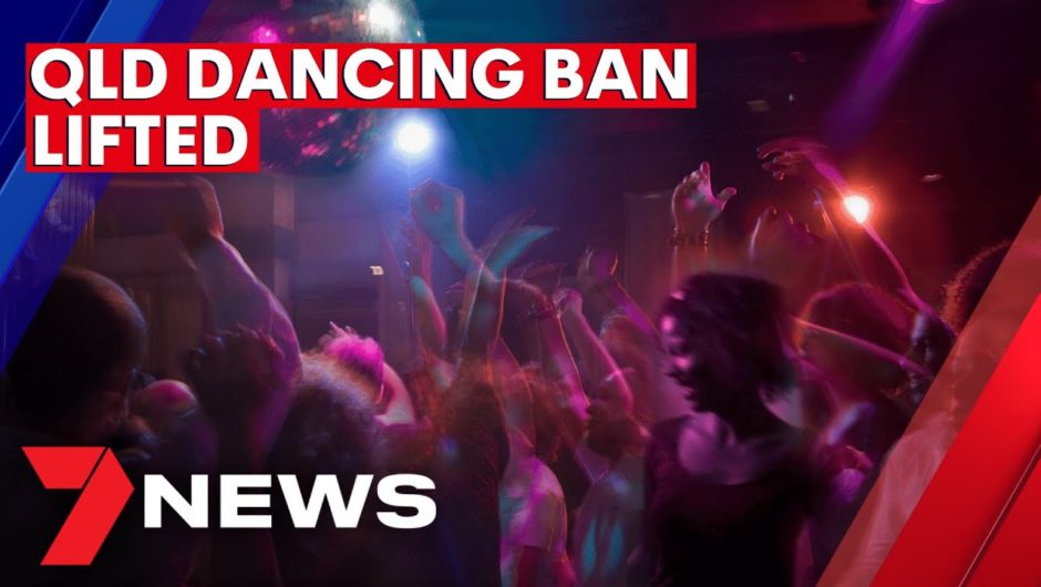 Queensland government announces lifting of COVID-19 dance ban in venues | 7NEWS