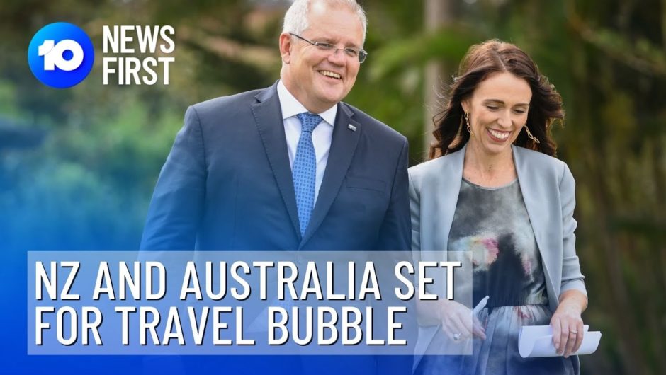 New Zealand And Australia Agree On Travel Bubble | 10 News First