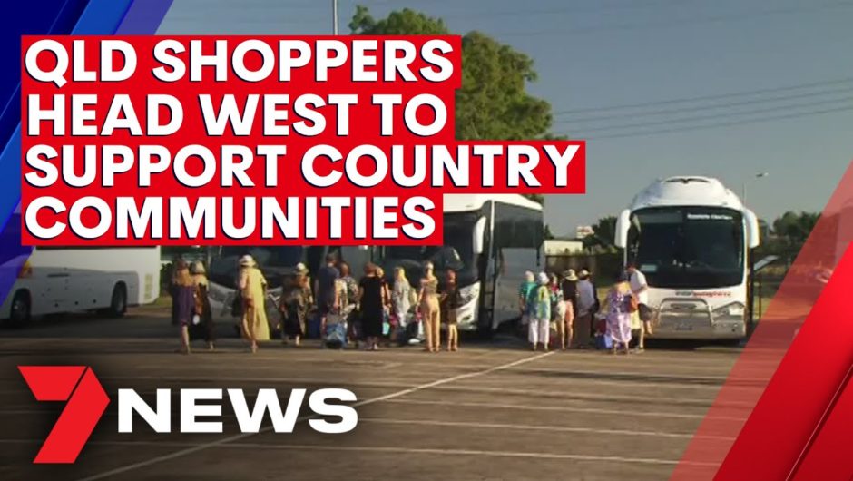 Shoppers head west to support struggling country communities | 7NEWS