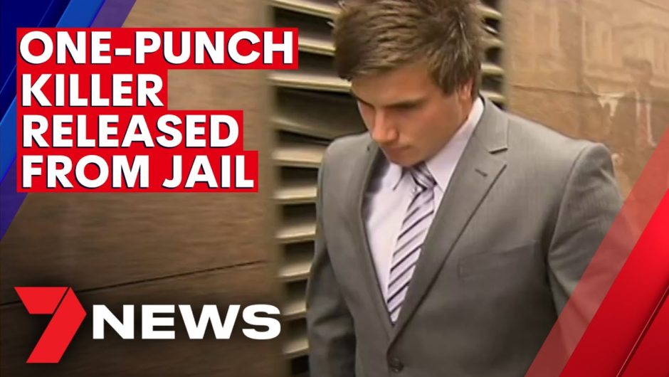 One-punch killer Dylan Closter released from jail | 7NEWS