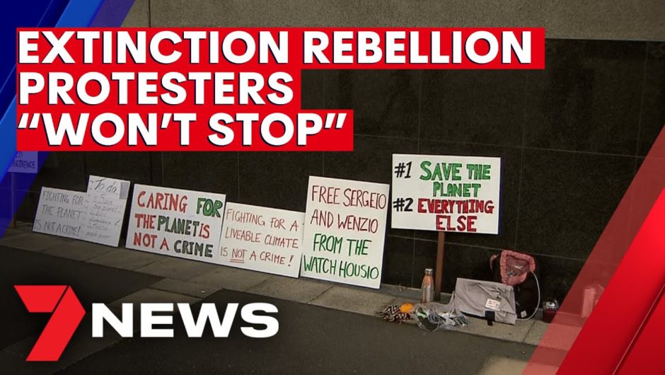 Extinction Rebellion say they won't stop protesting | 7NEWS