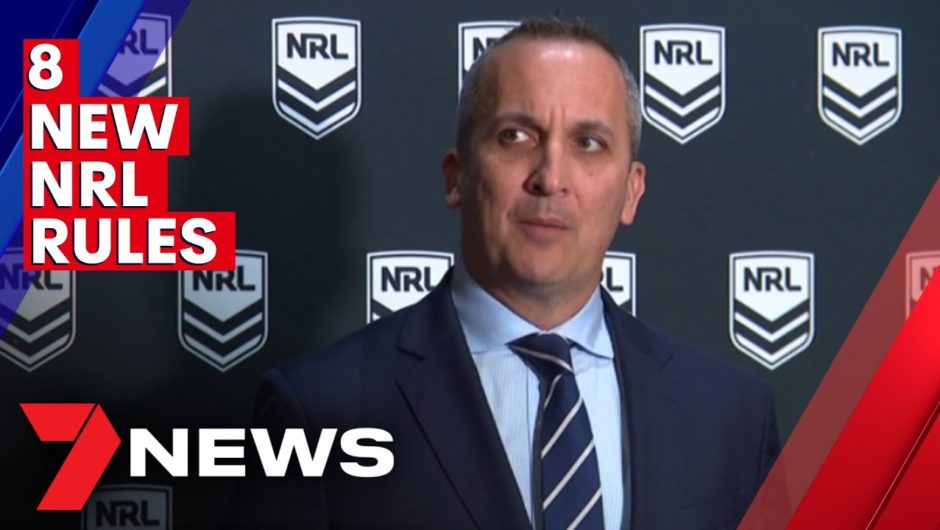 NRL changes 8 rules for the 2021 rugby league season | 7NEWS