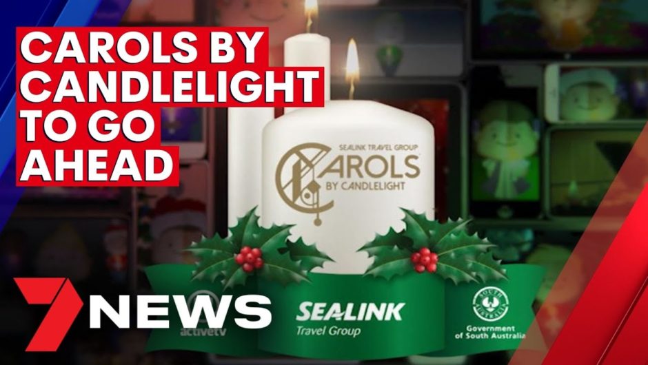 COVID-safe Carols By Candlelight will go on | 7NEWS