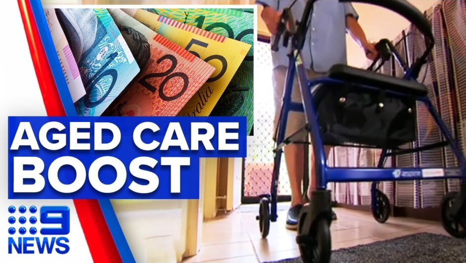Pensioners to receive taxpayer help in aged care boost | 9 News Australia