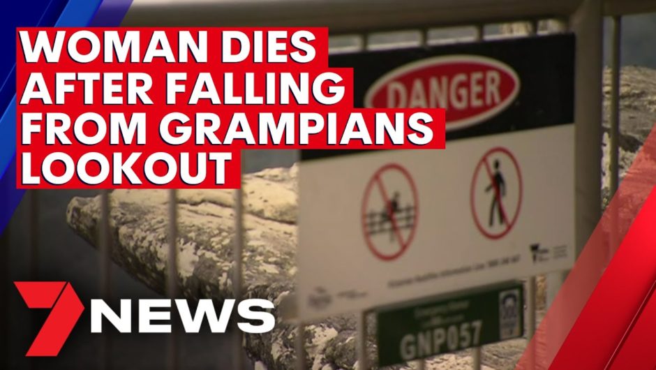 Melbourne mother dies after falling from Grampians lookout | 7NEWS