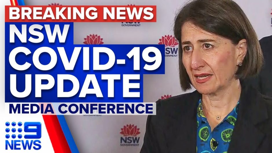Coronavirus: NSW Premier provides COVID-19 update | 9 News Australia
