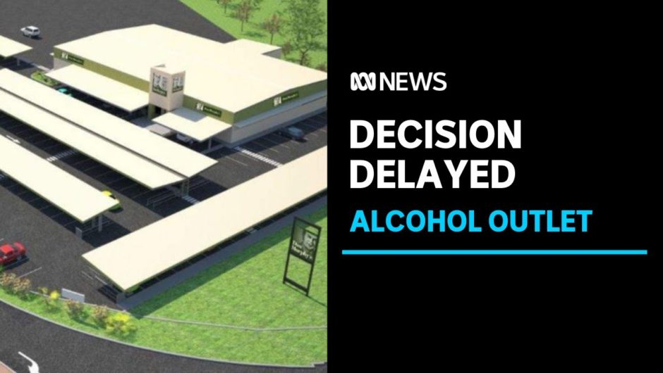 Alcohol super-store decision for Darwin put on hold | ABC News