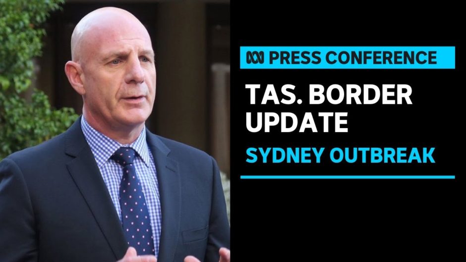Tasmania selectively tightens border with New South Wales | ABC News
