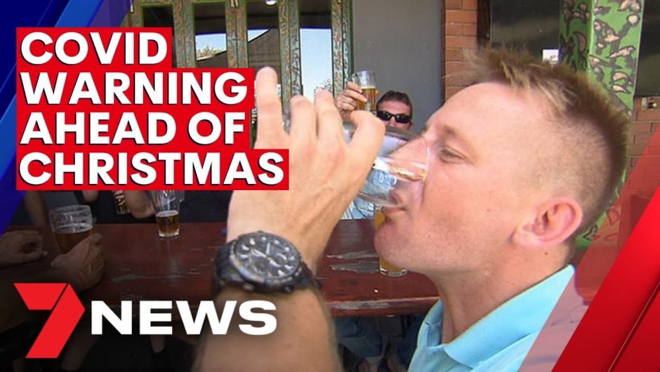 COVID warning ahead of busy Christmas period | 7NEWS