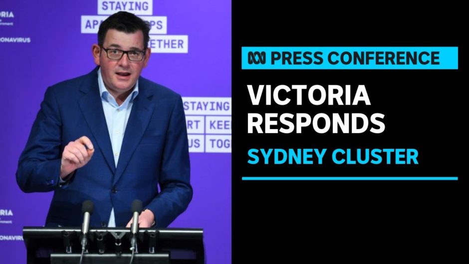 Victoria declares Greater Sydney & Central Coast regions COVID-19 red zones | ABC News