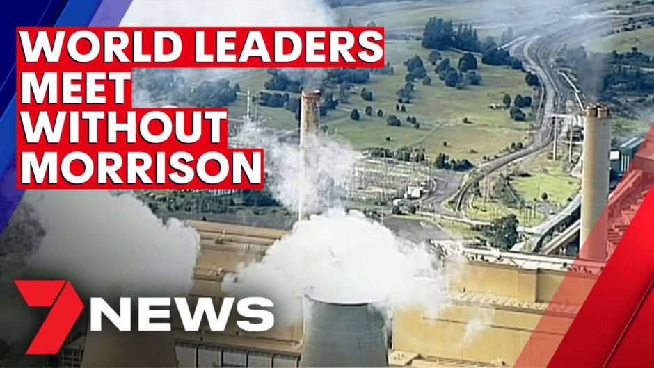 World leaders meet without Scott Morrison to discuss climate | 7NEWS