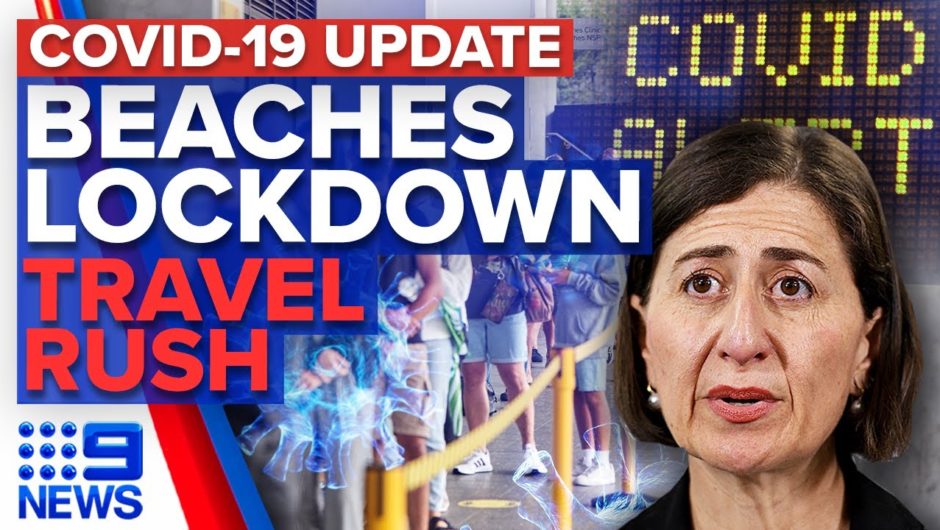 Coronavirus: Sydney awaits COVID-19 update, Border deadline travel rush | 9 News Australia
