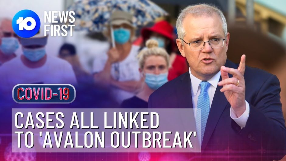 Northern Beaches COVID-19 Cases All Linked To Avalon Outbreak | 10 News First