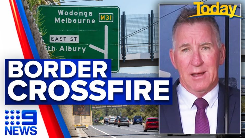 Border residents “sick and tired” as Victoria shuts out Sydney | 9 News Australia