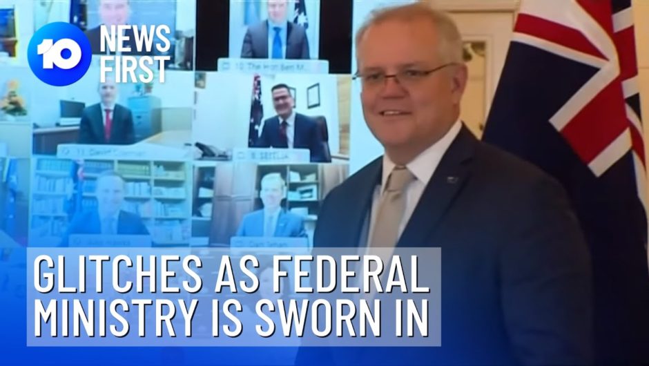 Scott Morrison's New Ministry Sworn In Virtually | 10 News First