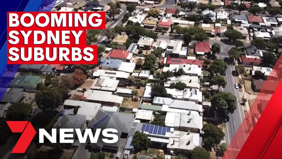 Sydney's booming real estate suburbs revealed | 7NEWS