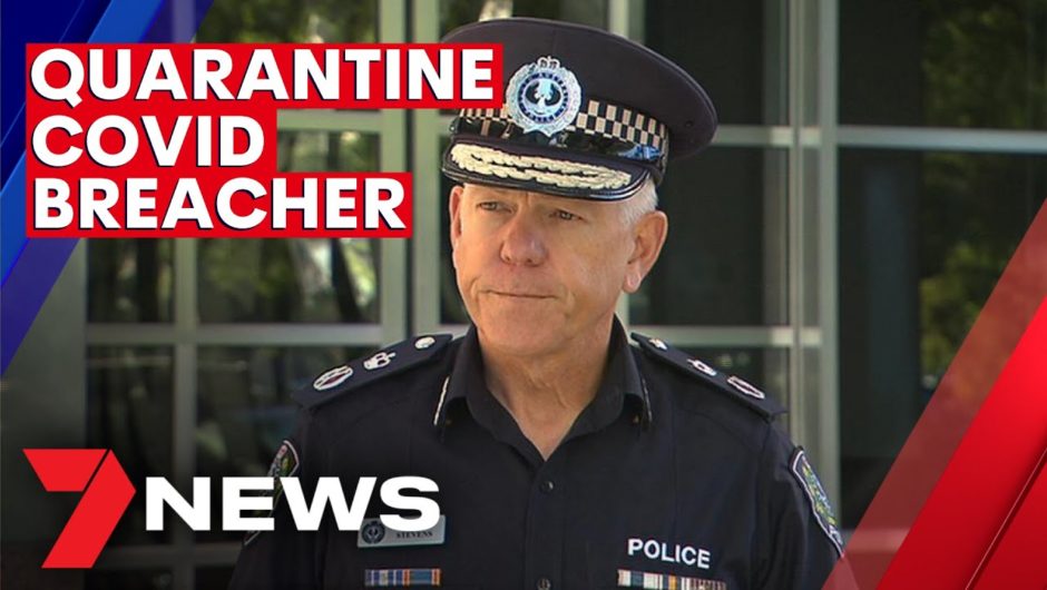 SA COVID fears: Police Commissioner update on investigation into man who breached quarantine | 7NEWS