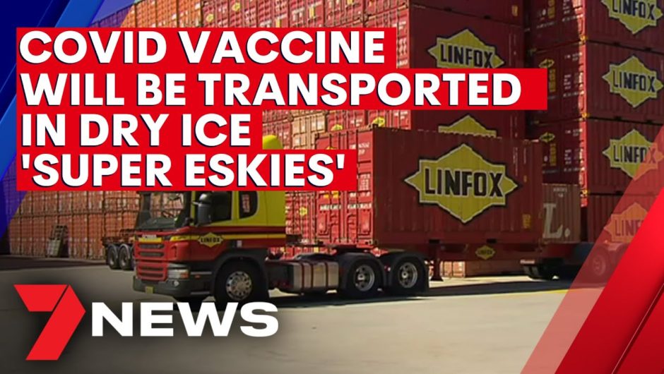 Australia one step closer to delivering COVID-19 vaccines | 7NEWS