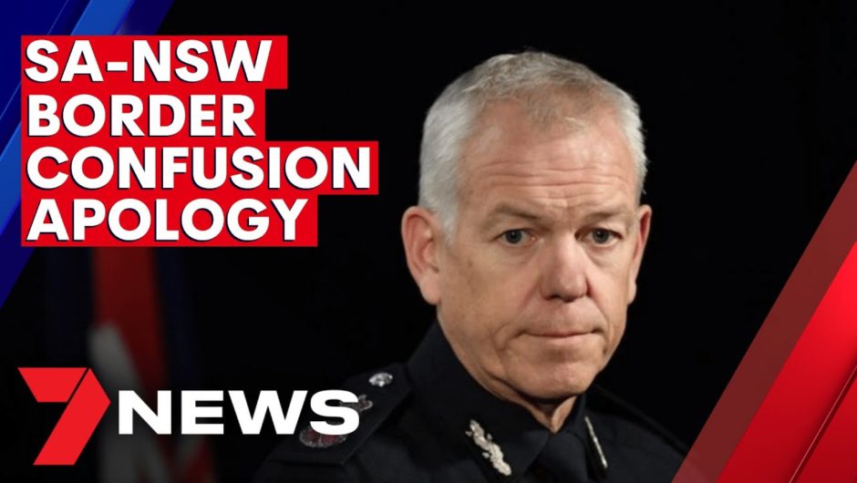 SA border rules for Greater Sydney and Northern Beaches travellers clarified after chaos | 7NEWS