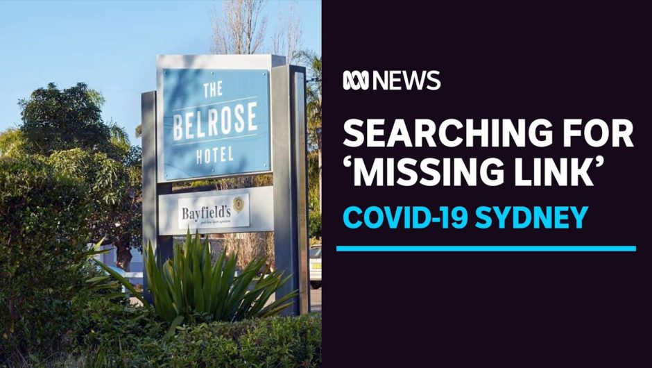 NSW COVID-19 contact tracers work to find 'missing link' in mystery Belrose Hotel cases | ABC News
