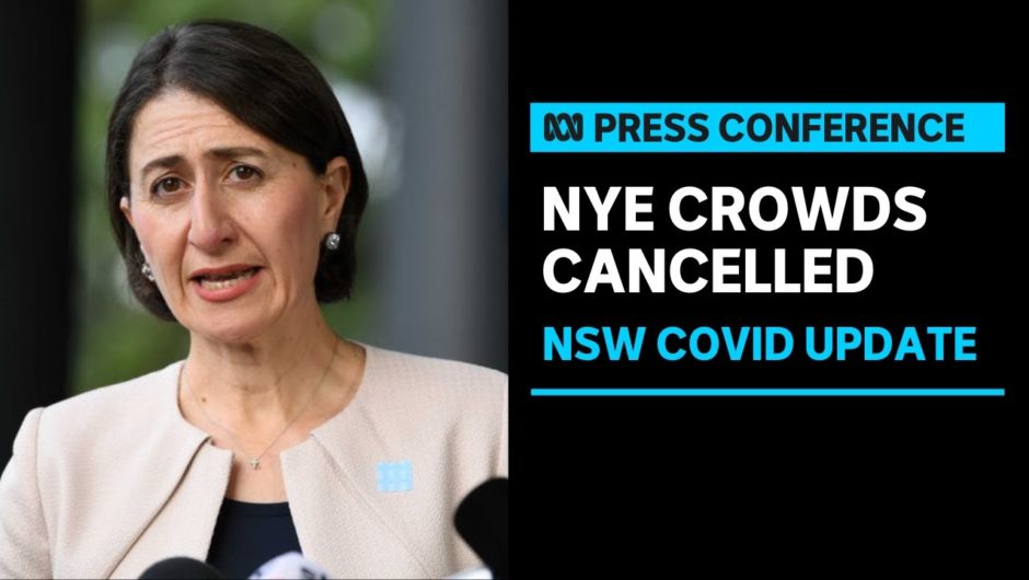 Frontline workers banned from Sydney foreshore on NYE amid COVID-19 restrictions | ABC News