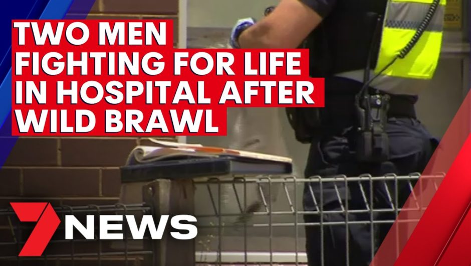 Two men fighting for life after wild brawl | 7NEWS