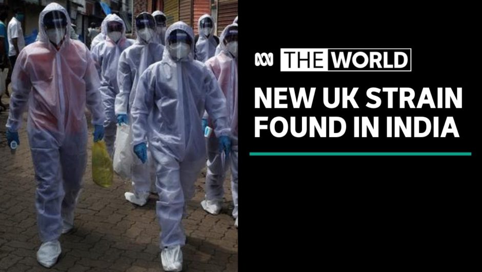 India detects new strain of coronavirus in travellers arriving from UK | The World