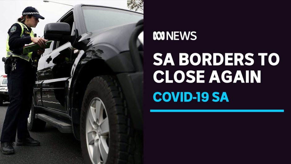 SA to impose hard border with NSW from New Year's Day | ABC News