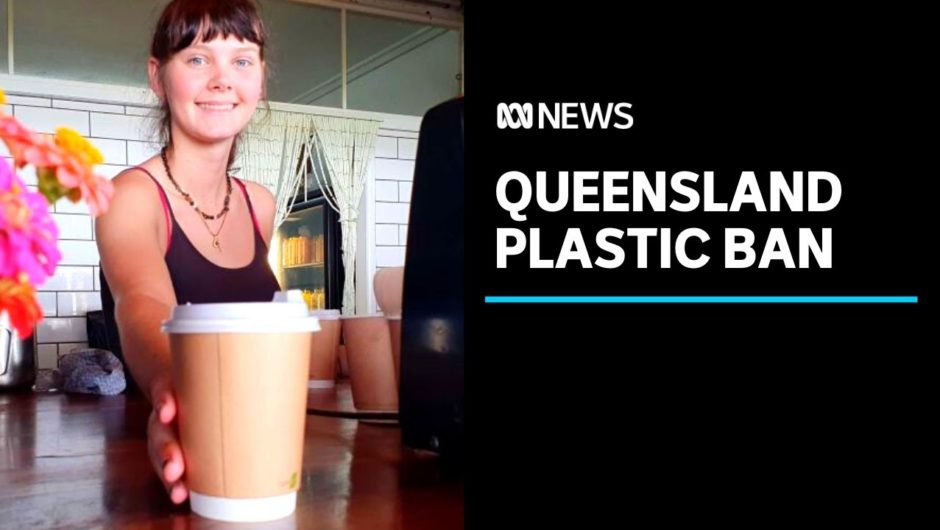 Queensland set to ban single-use plastics from September | ABC News