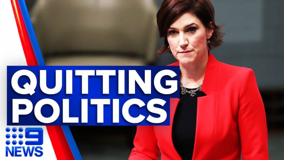 Woman MP announces she’s quitting politics | 9 News Australia