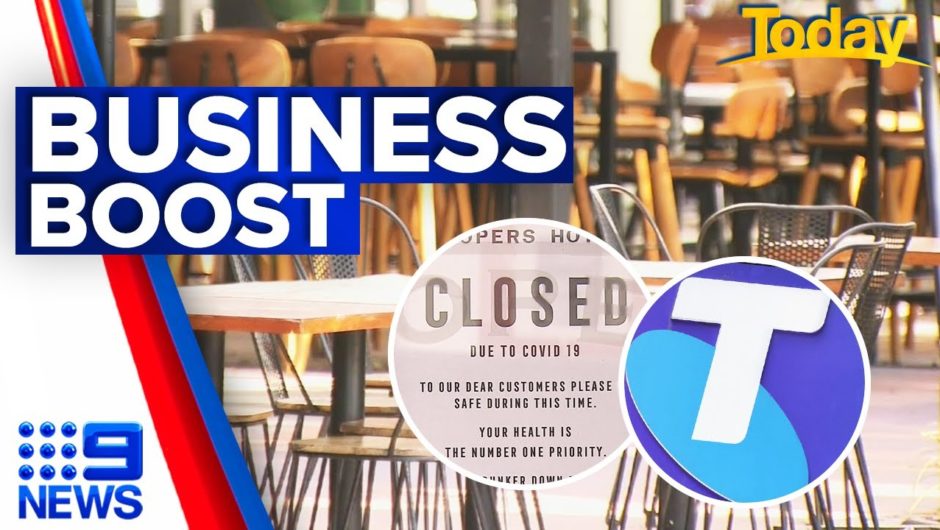 Boost to businesses affected by COVID-19 | 9 News Australia