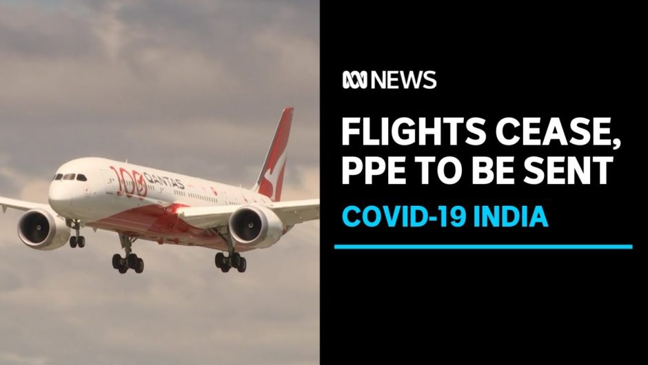 Australia pauses all flights from India, readies aid package amid COVID outbreak | ABC News