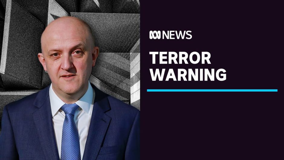 Spy boss says ASIO anticipating terrorist attack in the next year | ABC News